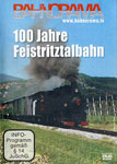 100 Jahre Feistritztalbahn