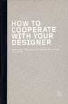 How to cooperate with your designer