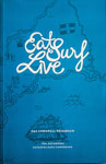 Eat Surf Live. Das Cornwall Reisebuch.