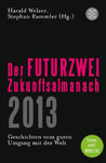 Der Futurzwei Zukunftsalmanach 2013