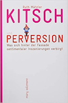 Kitsch und Perversion