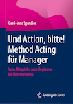 Und Action, bitte! Method Acting für Manager.