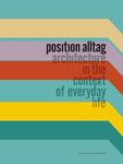 position alltag. architectur in the context of everyday life