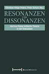 Resonanzen und Dissonanzen. Hartmut Rosas kritische Theorie in der Diskussion